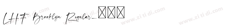 LHF Brooklyn Regular字体转换 LHF Brooklyn Regular字体转换
